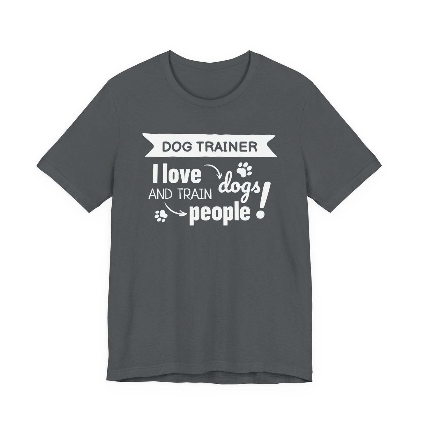 Unisex Jersey Short Sleeve Tee Dog Trainer